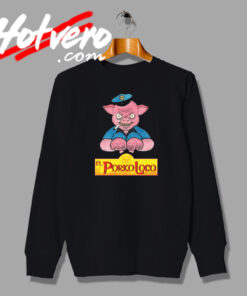 El Porko Loco Fuck The Police Sweatshirt