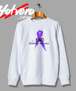 End Bullying Domestic Violence Sweatshirt