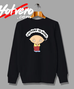 Family Guy Victory Is Mine Funny Cartoon Sweatshirt