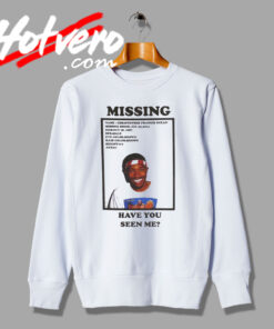 Frank Ocean Missing Have You Seen Me Sweatshirt
