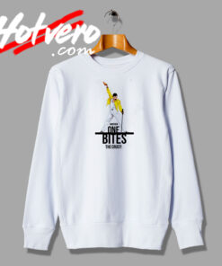 Freddie Mercury Another One Bites Funny Sweatshirt