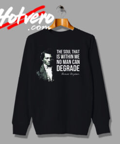Frederick Douglass American Abolitionist Quote Sweatshirt