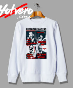Freedom Fightera Quote Sweatshirt