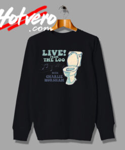 Funny Charlie Worsham Live From the Loo Artwork Sweatshirt