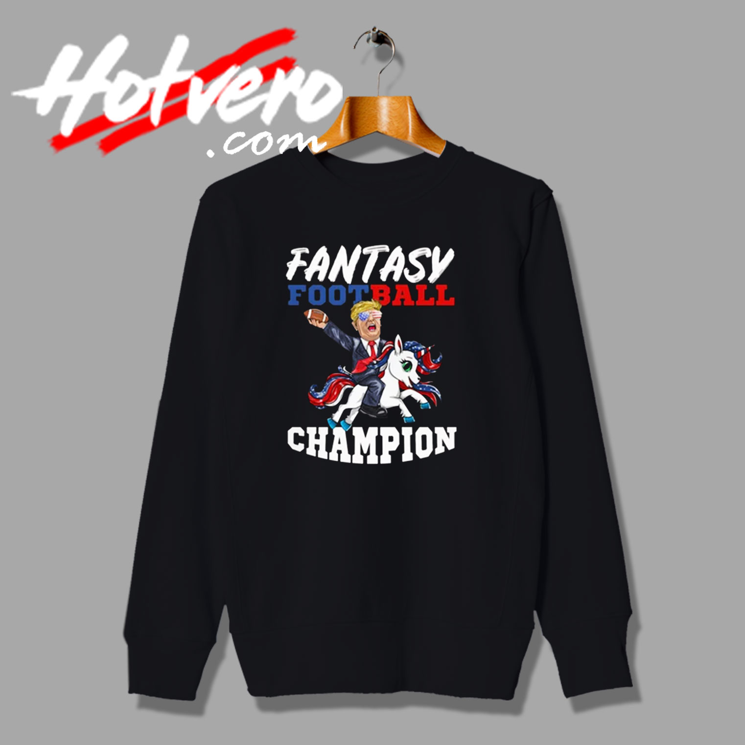 Funny Donald Trump Football Champion Sweatshirt