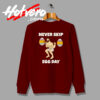 Funny Never Skip Egg Day Sweatshirt