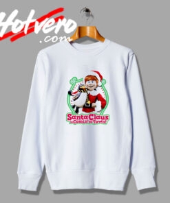 Funny Santa Claus Is Comin To Town Sweatshirt