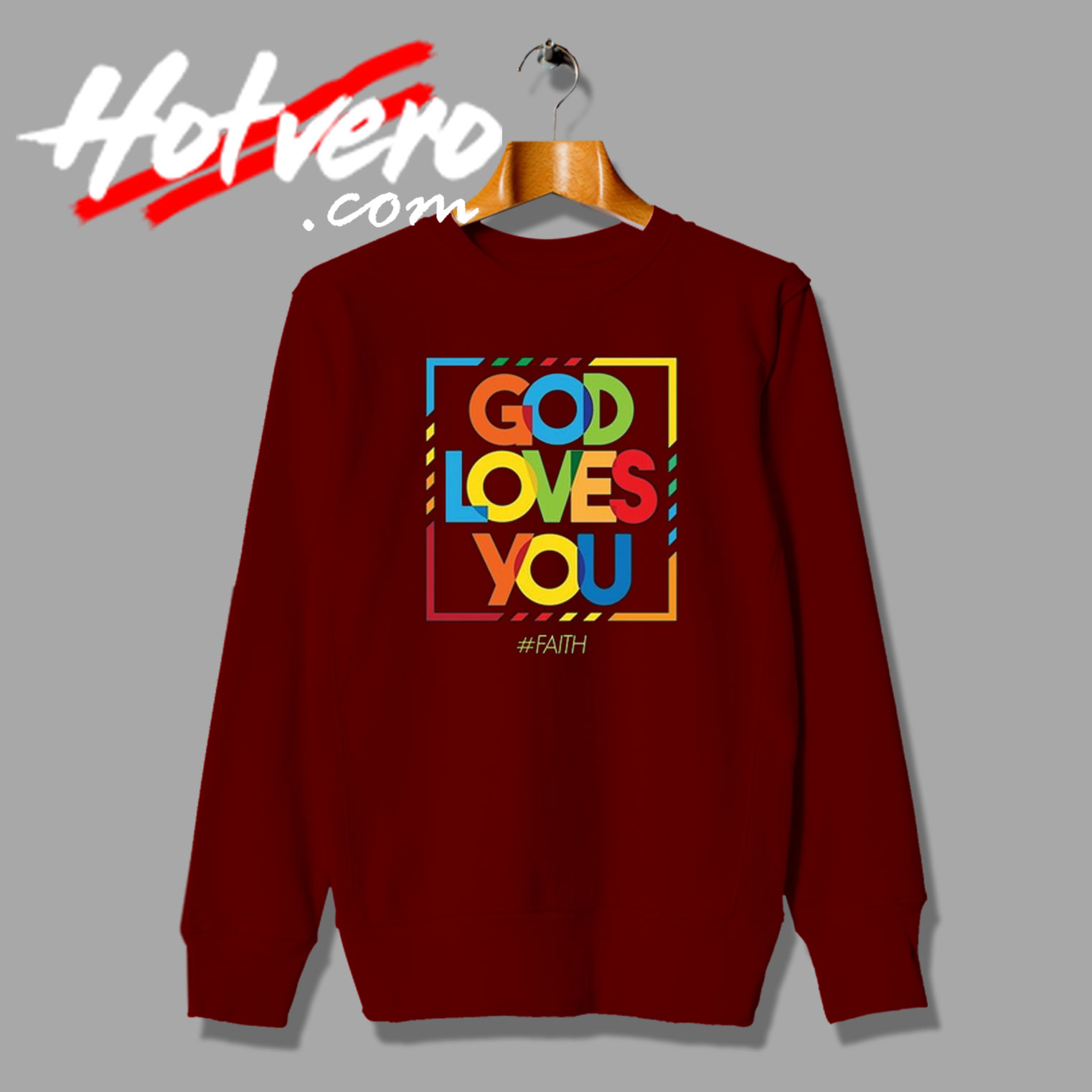 God Loves You Slogan Words Sweatshirt