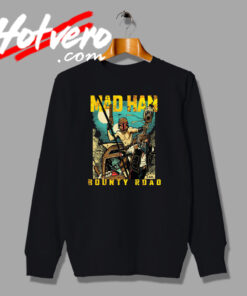 Great Mad Max Star Wars Madhan Sweatshirt