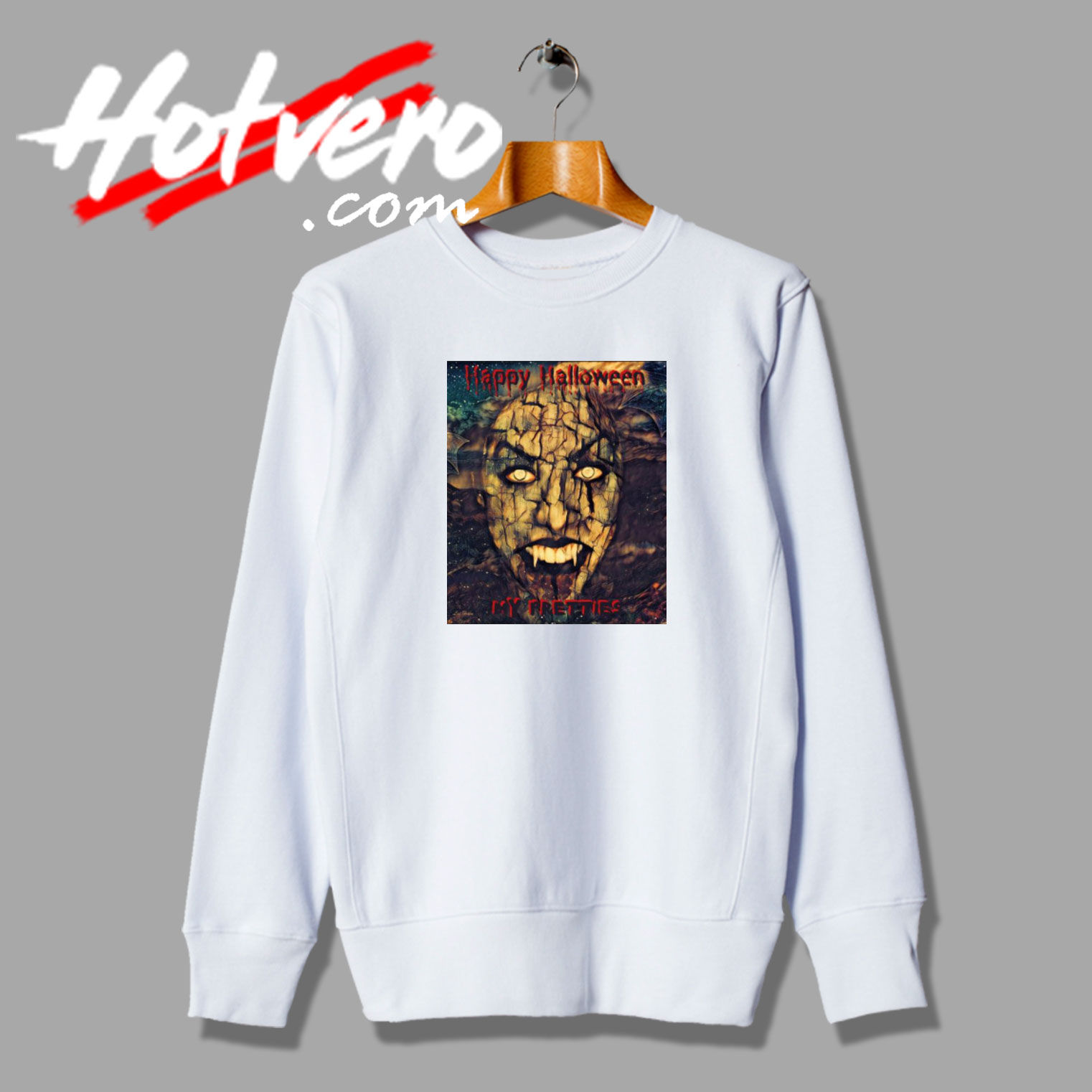 Happy Halloween My Pretties Poster Sweatshirt
