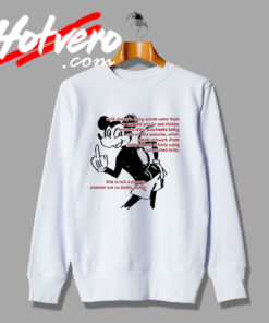 He Wanted You To See Mickey Sweatshirt