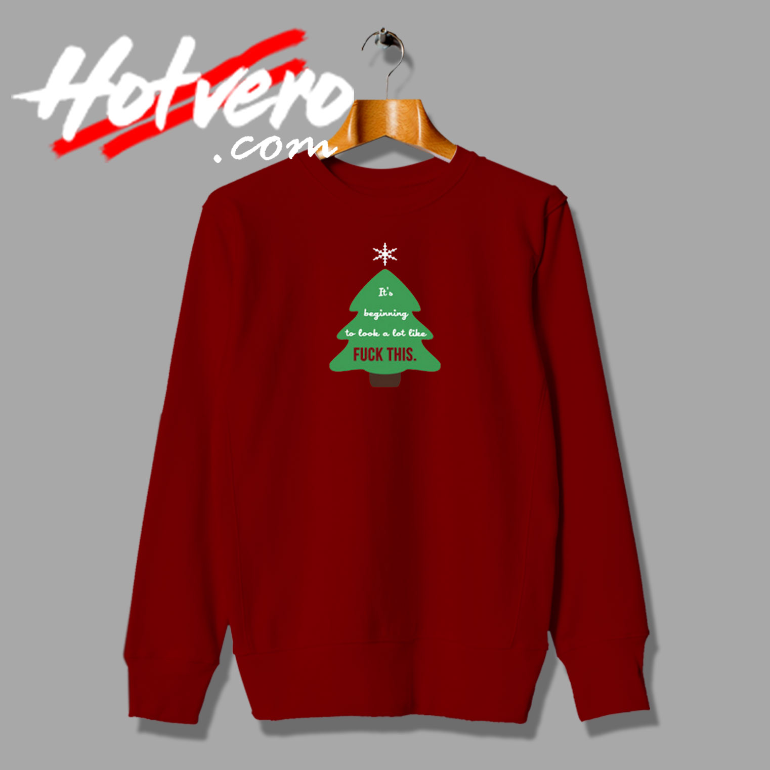 Its Beginning to Look A Lot Like Fuck This Sweatshirt