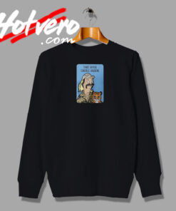 Joe Exotic That Bitch Carole Baskin Sweatshirt