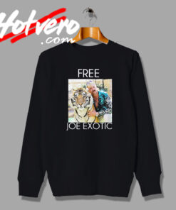 Joe Exotic Tiger King Tv Series Sweatshirt