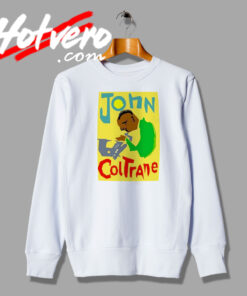 John Coltrane Jazz Music Band Sweatshirt