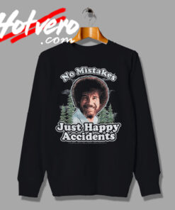 Just Happy Accidents Bob Ross RIP Graphic Sweatshirt