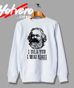 Karl Marx Capitalism Socialism Marxism Sweatshirt