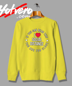 Love Social Distance Prevent Virus Sweatshirt