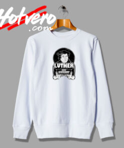 Luther Is My Homeboy Vintage Sweatshirt