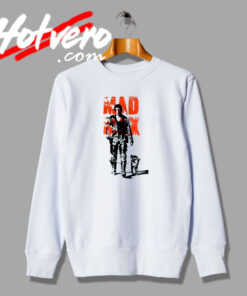 Mad Max Action Movie Sweatshirt