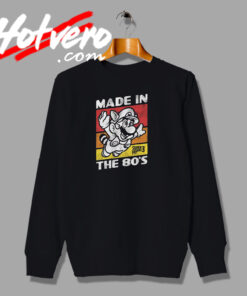 Made In The 80s Funny Parody Sweatshirt