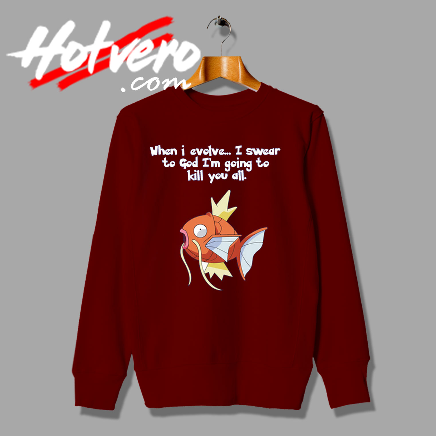 Magikarp Swear to God Kill Pokemon Sweatshirt
