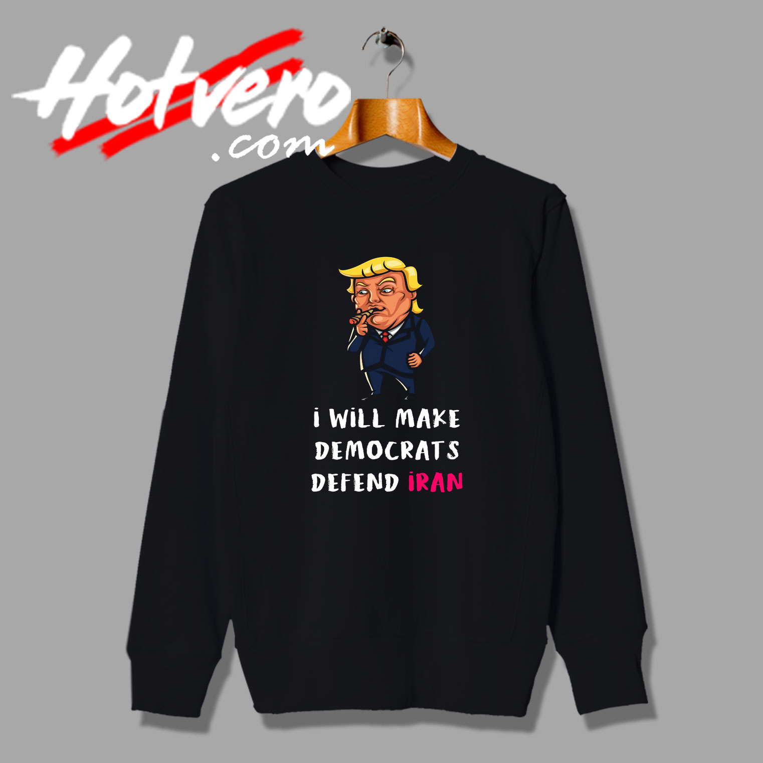 Make Democrats Defend Iran Style Sweatshirt