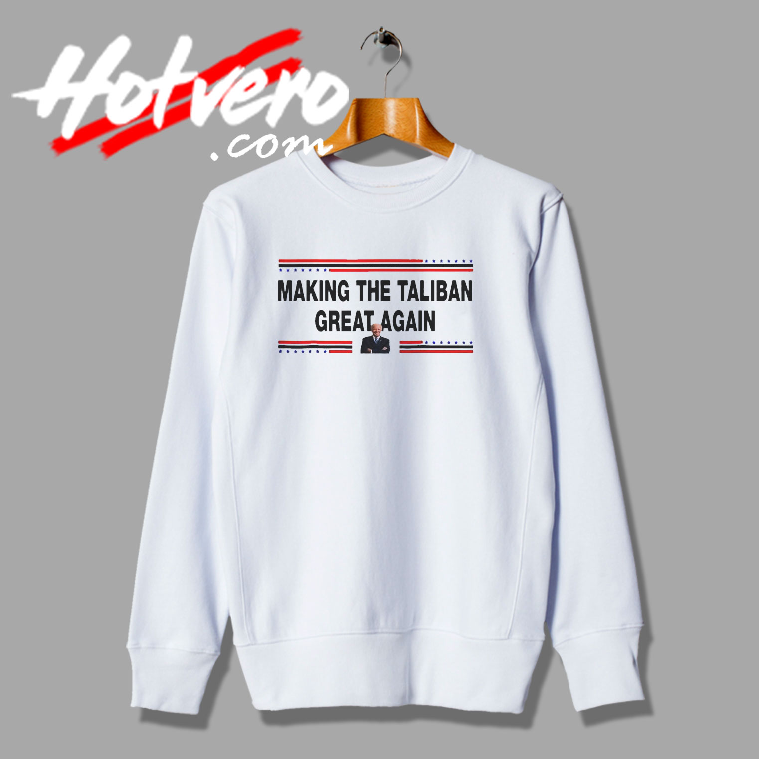Making The Taliban Great Again Joe Biden Quotes Sweatshirt