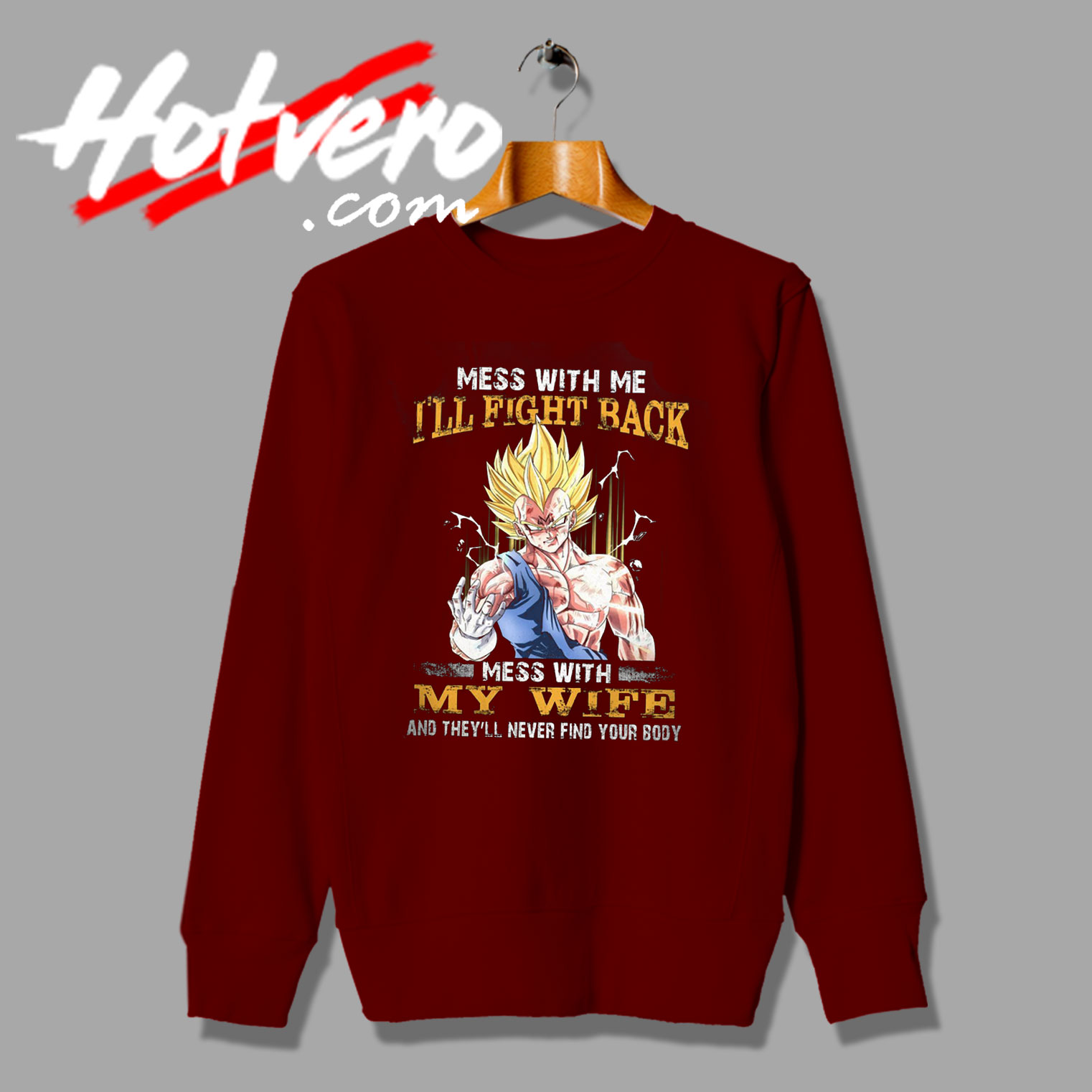 Mess With Me Ill Fight Back Dragon Ball Sweatshirt