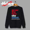 Nevertheless She Voted Democrat Womens Sweatshirt