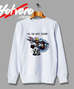 New Classic Film See You Next Season Sweatshirt