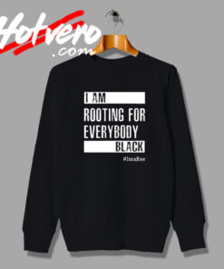 New Rooting for Everybody Black Sweatshirt