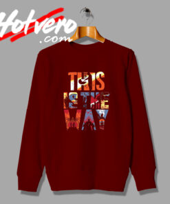 New This As The Way Magnificent Sweatshirt