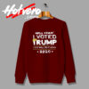 New voted Trump and Will Do It Again 2020 Sweatshirt
