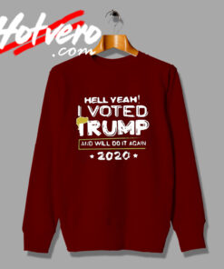New voted Trump and Will Do It Again 2020 Sweatshirt