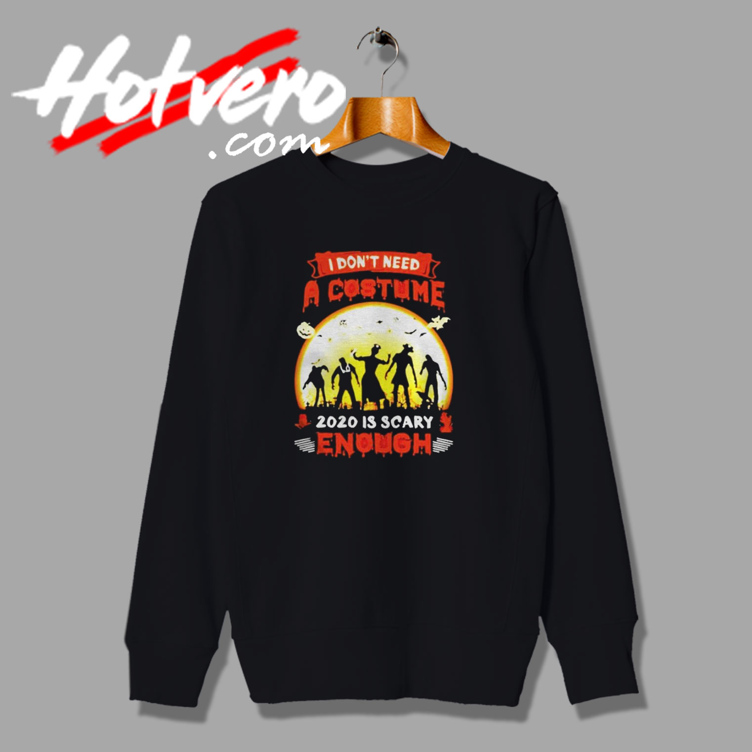 Nurse Dont Need a Costume Nightmare 2020 Sweatshirt