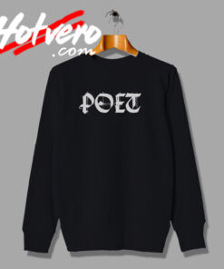 Poet Graphic Quote Sweatshirt