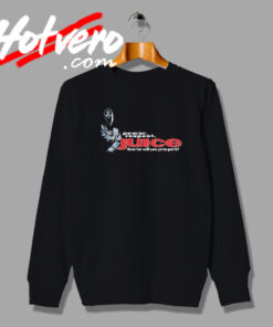 Power Respect Juice 2pac Shakur Sweatshirt