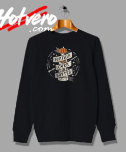 Pumpkin Over Butter Halloween Sweatshirt