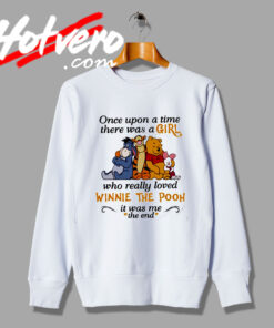 Really Girl Loved Winnie The Pooh Sweatshirt
