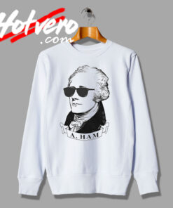 Retro A HAM Alexander Hamilton Custom Sweatshirt