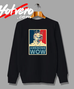 Retro Awesome Wow King George III Hamilton Sweatshirt