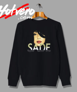 Sade Lovers Rock Best Singer Sweatshirt