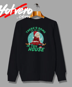 Santa Claus In This House Sweatshirt