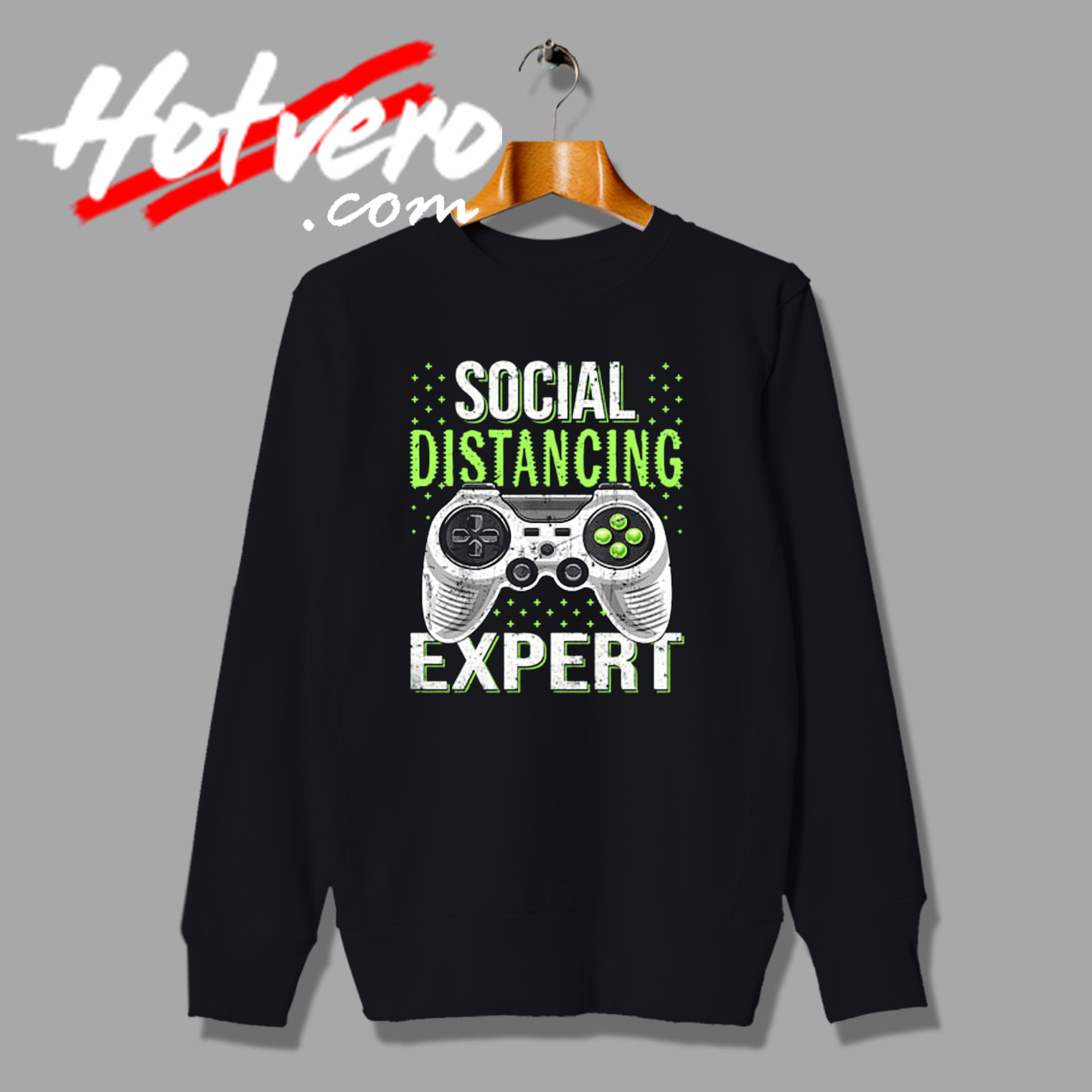 Social Distancing Expert Gaming At Home Sweatshirt