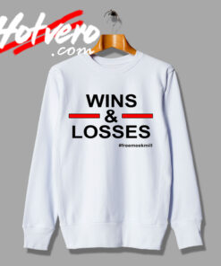 Spceial Wins and Losses Meek Mill Rapper Sweatshirt