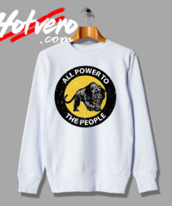 Special All Power To the People Artwork Sweatshirt