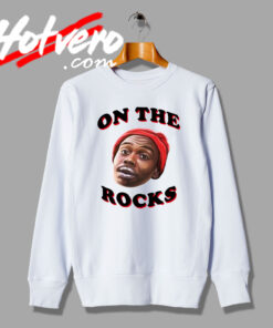 Special On The Rocks Dave Chappelle Sweatshirt