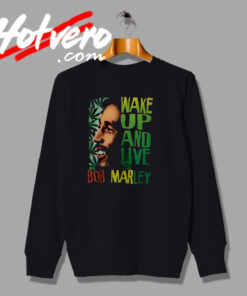 Special of Bob Marley Wake Up And Live Sweatshirt