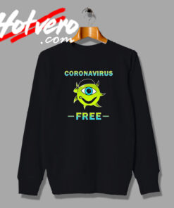 Special of Coronavirus Free Sweatshirt